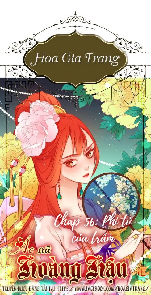 Ác Nữ Hoàng Hậu Chapter 56 - Trang 2