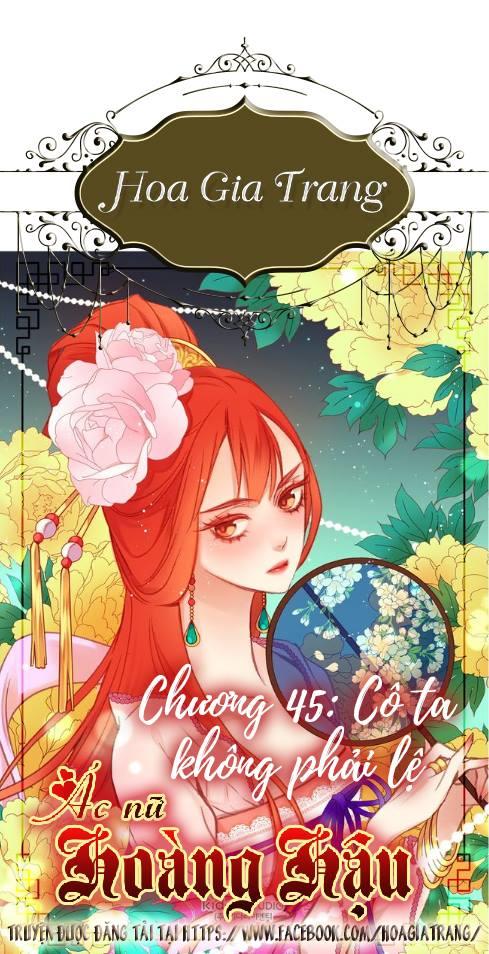 Ác Nữ Hoàng Hậu Chapter 45 - Trang 2