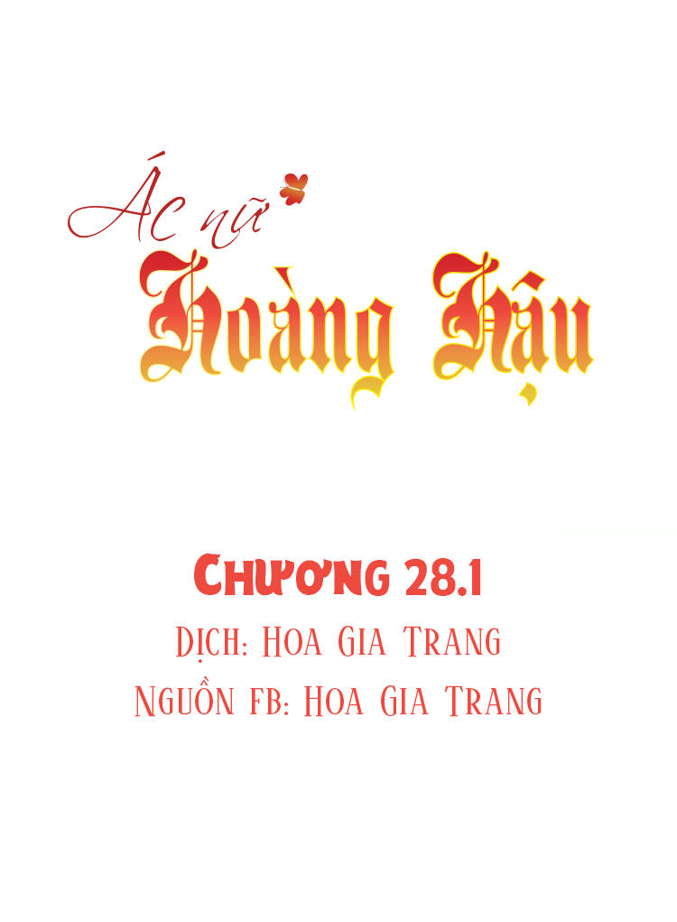 Ác Nữ Hoàng Hậu Chapter 28.1 - Trang 2