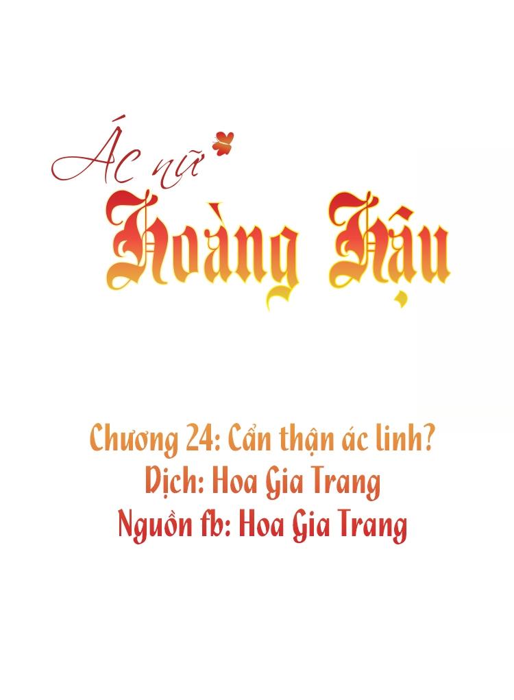 Ác Nữ Hoàng Hậu Chapter 24 - Trang 2