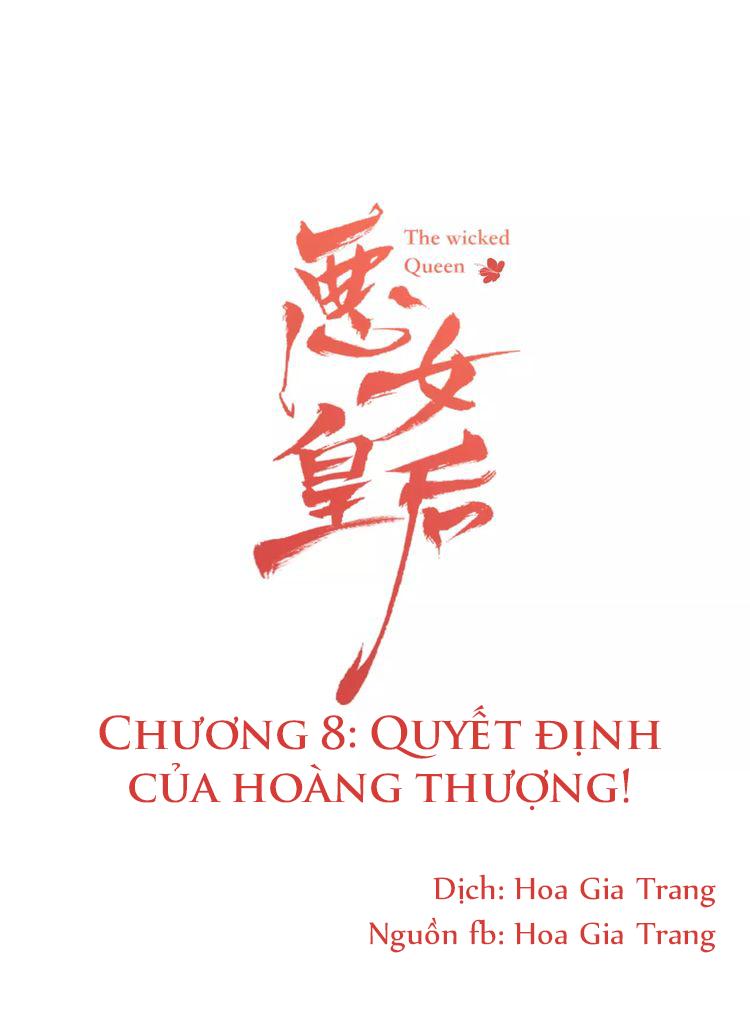 Ác Nữ Hoàng Hậu Chapter 8 - Trang 2