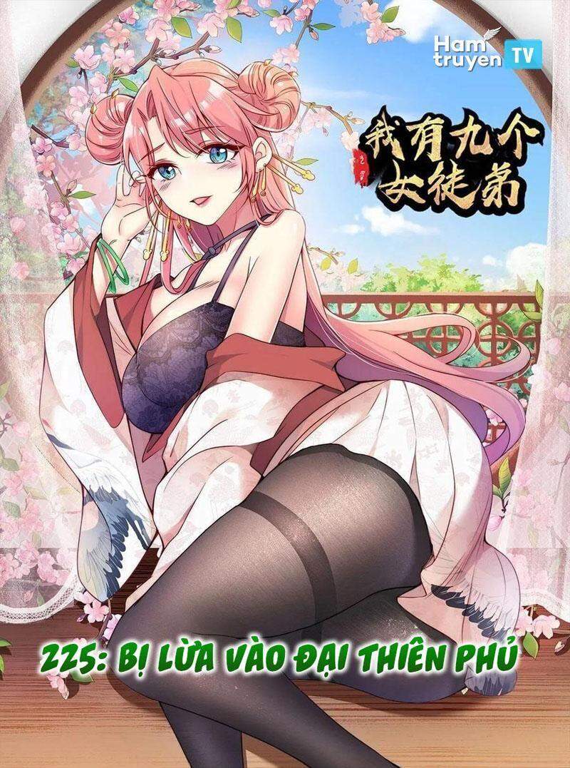 Ta Có Chín Nữ Đồ Đệ Chapter 225 - Trang 2