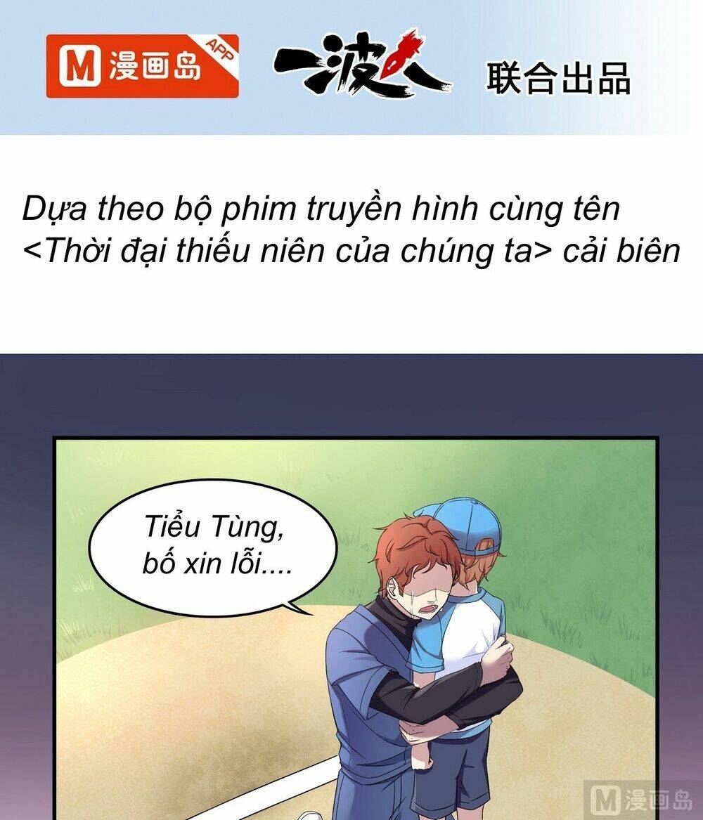 Thời Đại Thiếu Niên Của Chúng Ta Chapter 1 - Trang 2