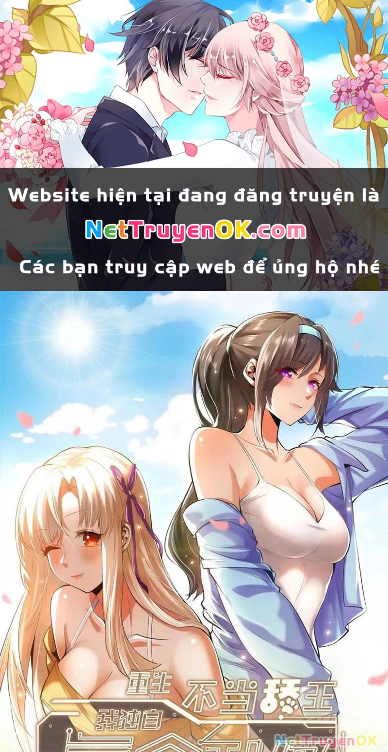 Trọng Sinh Không Làm Chạn Vương, Tôi Một Mình Nạp Game Thăng Cấp Chapter 168 - Trang 2