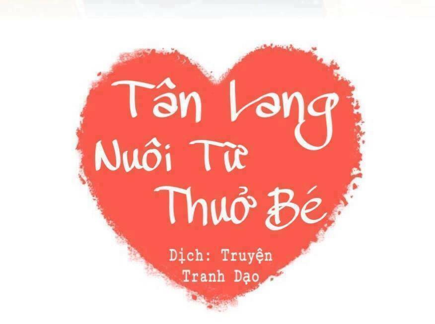 Tân Lang Yếu Tòng Tiểu Dưỡng Khởi Chapter 12 - Trang 2