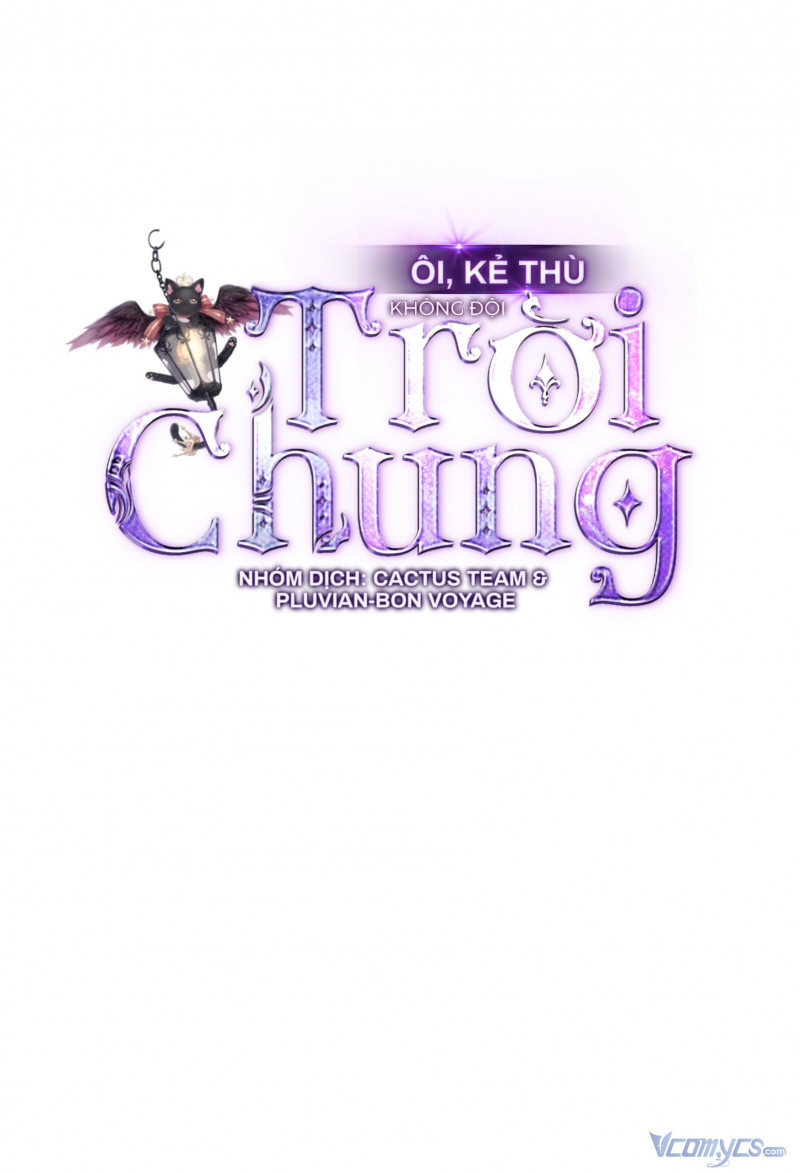 Ôi, Kẻ Thù Không Đội Trời Chung Chapter 6 - Trang 2