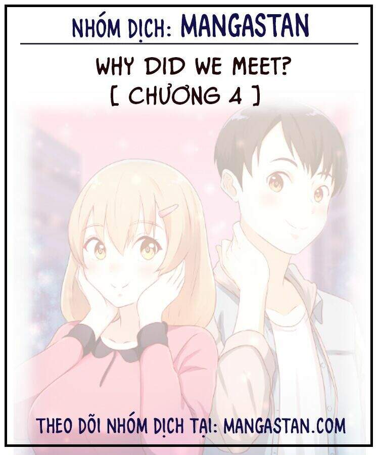 Why Did We Meet? Chapter 4 - Trang 2