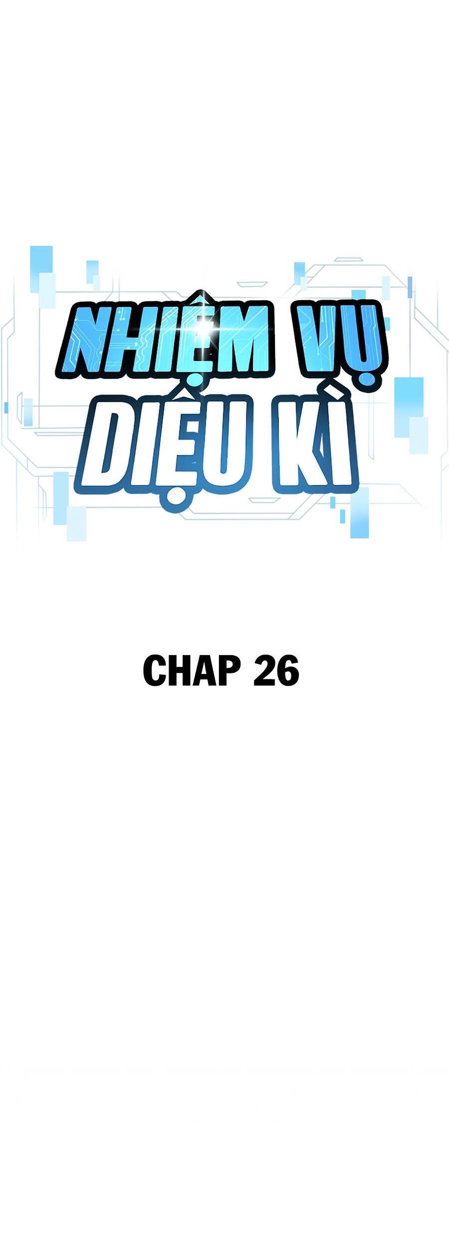 Nhiệm Vụ Diệu Kỳ Chapter 26 - Trang 2