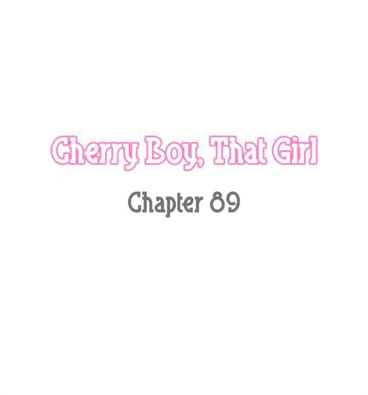 Cherry Boy, That Girl Chapter 89 - Trang 2