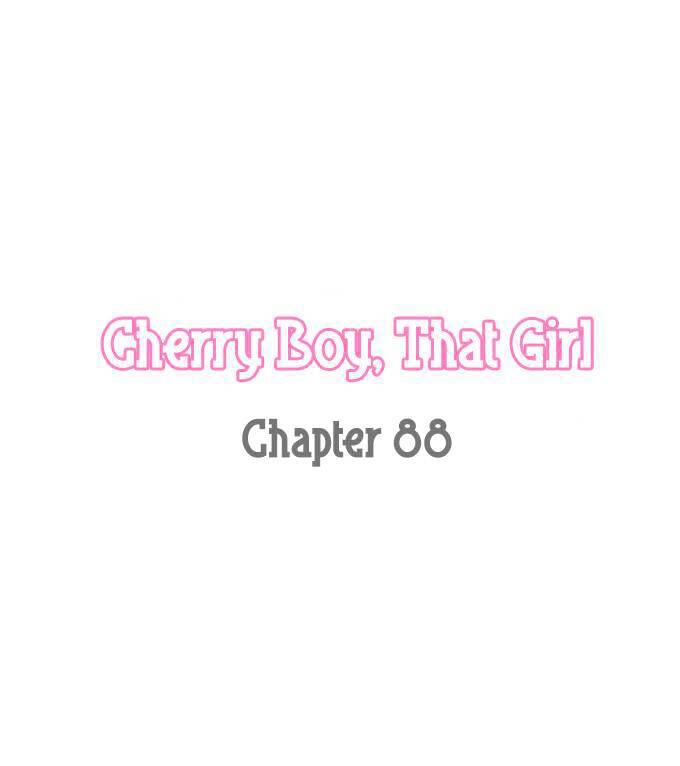 Cherry Boy, That Girl Chapter 88 - Trang 2