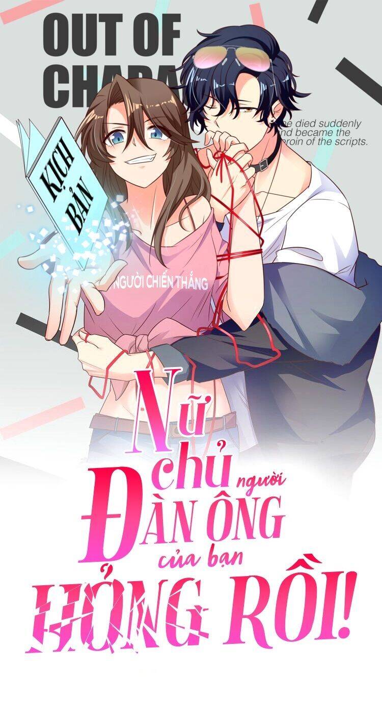 Nữ Chủ Người Đàn Ông Của Bạn Bị Hỏng Rồi Chapter 57 - Trang 2