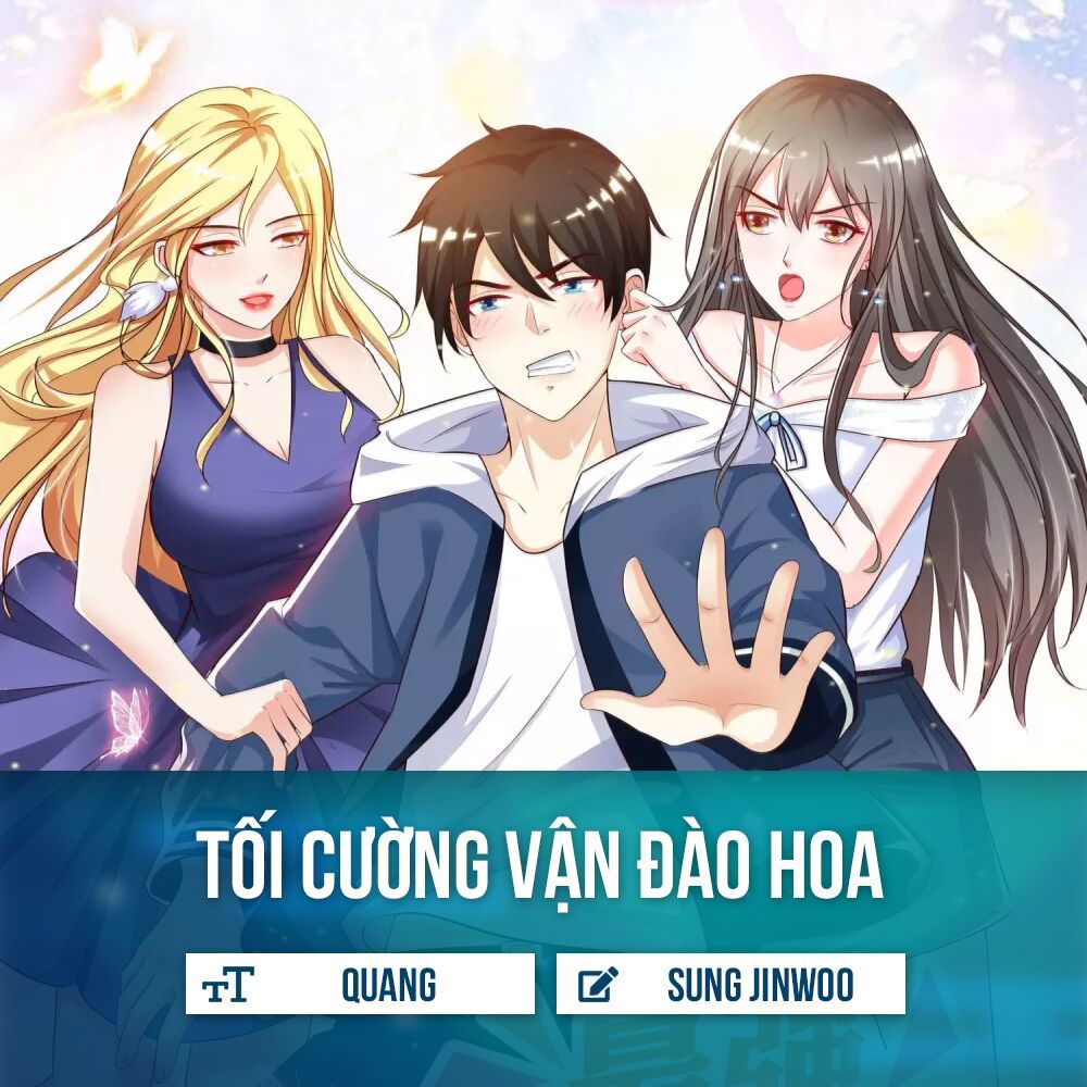 Tối Cường Vận Đào Hoa Chapter 12 - Trang 2