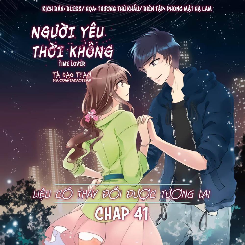 Người Yêu Thời Không Chapter 41 - Trang 2