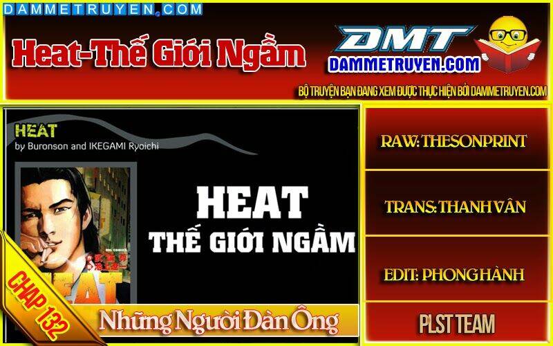 Heat – Thế Giới Ngầm Chapter 132 - Trang 2