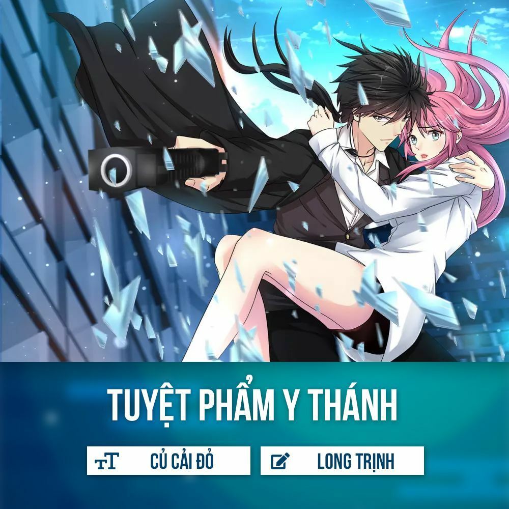 Tuyệt Phẩm Y Thánh Chapter 9 - Trang 2