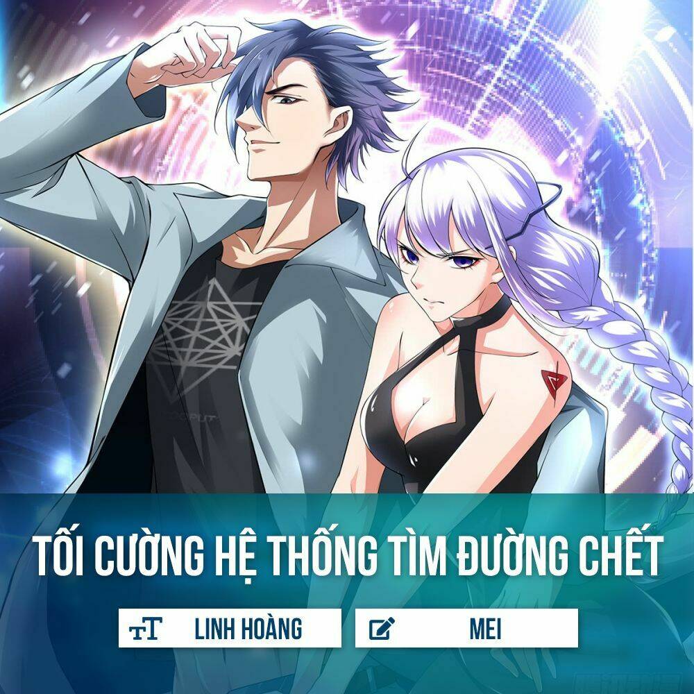 Tối Cường Hệ Thống Tìm Đường Chết Chapter 4 - Trang 2