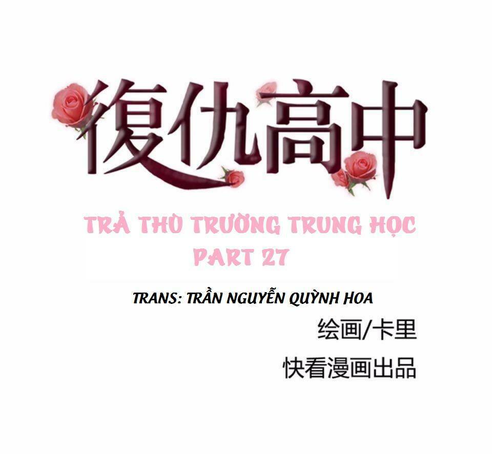 Trả Thù Trường Trung Học Chapter 27 - Trang 2