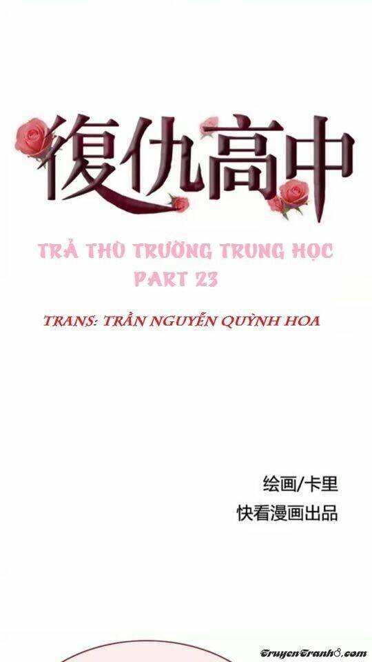 Trả Thù Trường Trung Học Chapter 23 - Trang 2