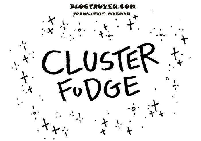 Cluster Fudge Chapter 12 - Trang 2