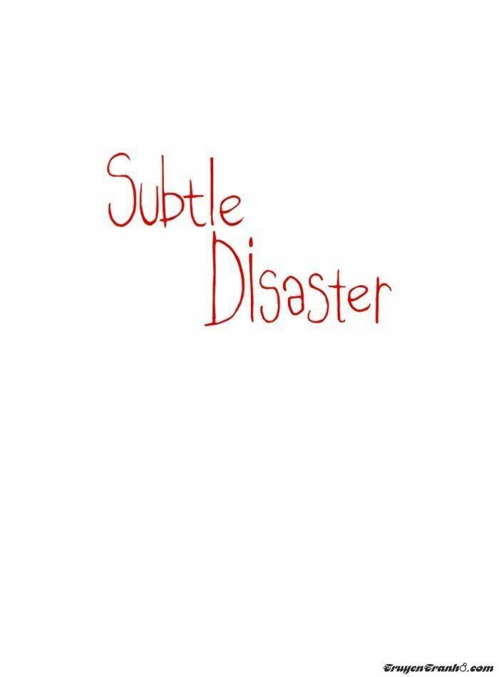 Subtle Disaster Chapter 31 - Trang 2