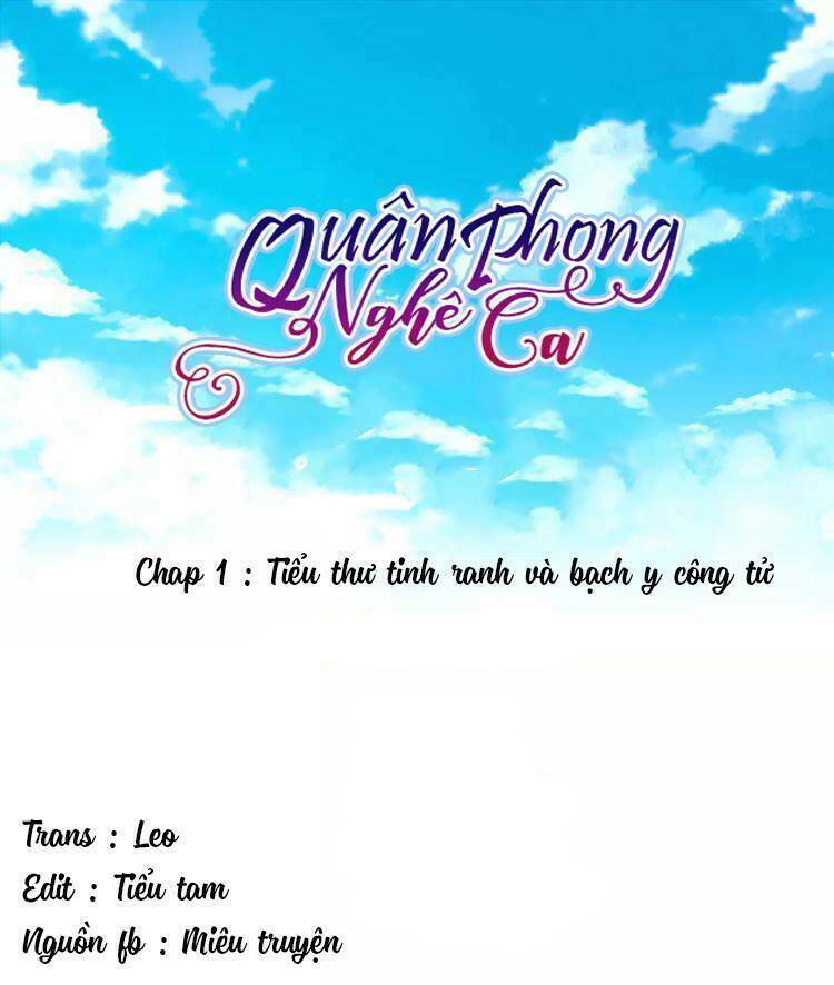 Quân Phong Nghê Ca Chapter 1 - Trang 2