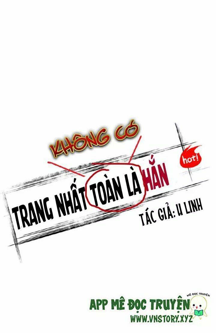 Trang Nhất Không Có Hắn Chapter 9 - Trang 2