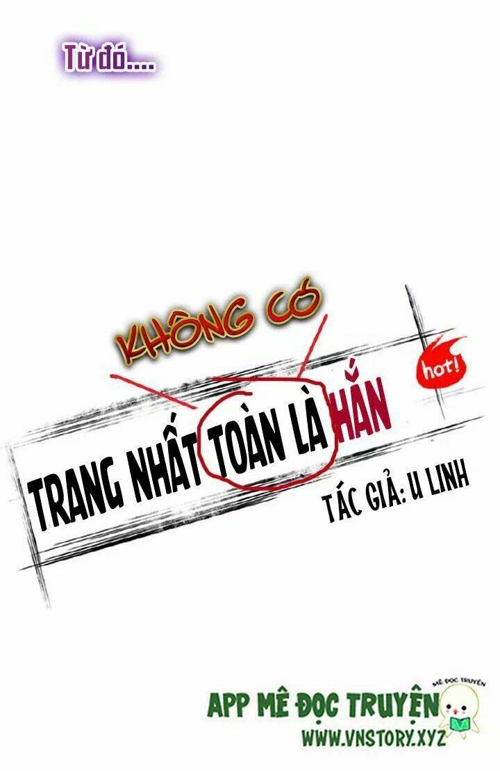 Trang Nhất Không Có Hắn Chapter 1 - Trang 2