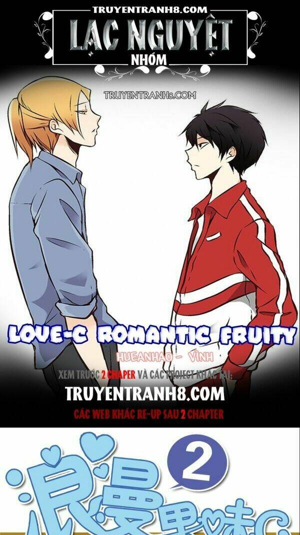 Love-C Romantic Fruity Chapter 7 - Trang 2