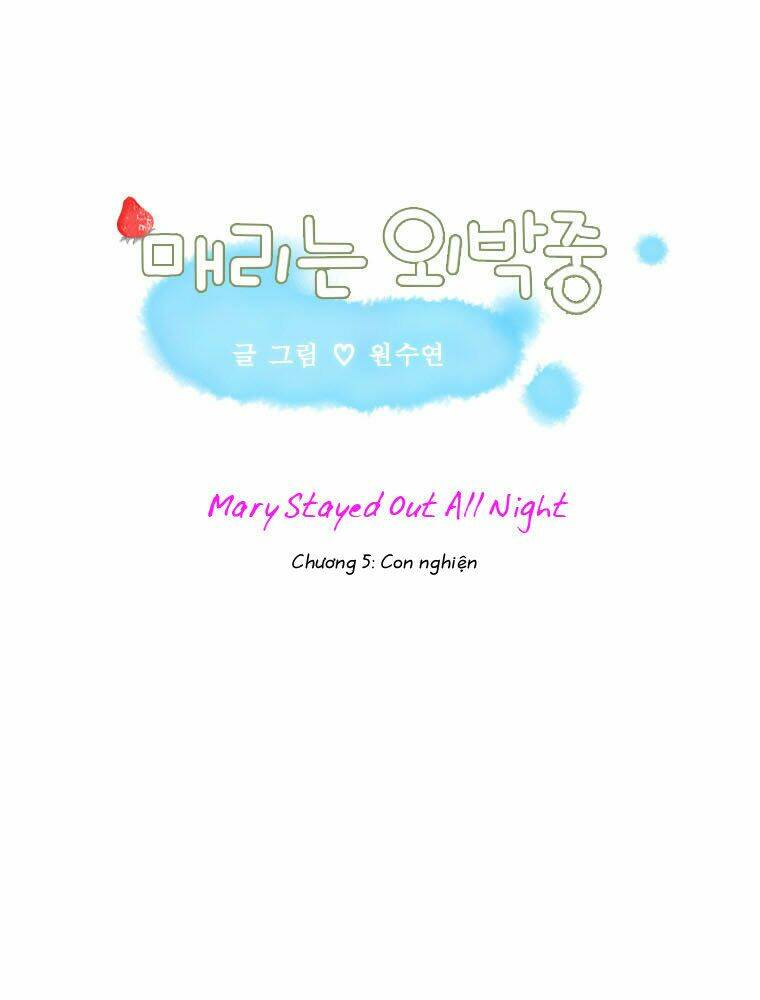 Mary Stayed Out All Night Chapter 5 - Trang 2