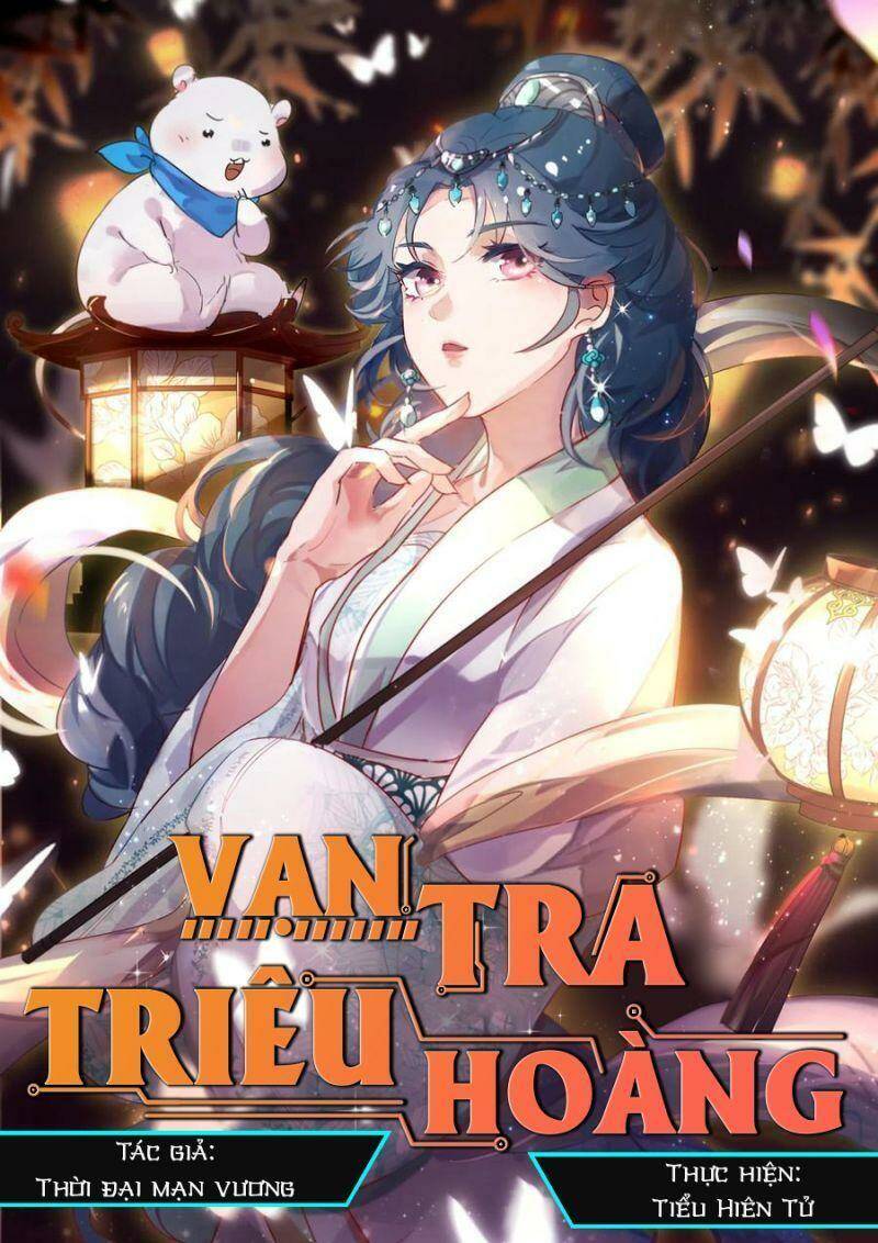 Vạn Tra Triêu Hoàng Chapter 266 - Trang 2