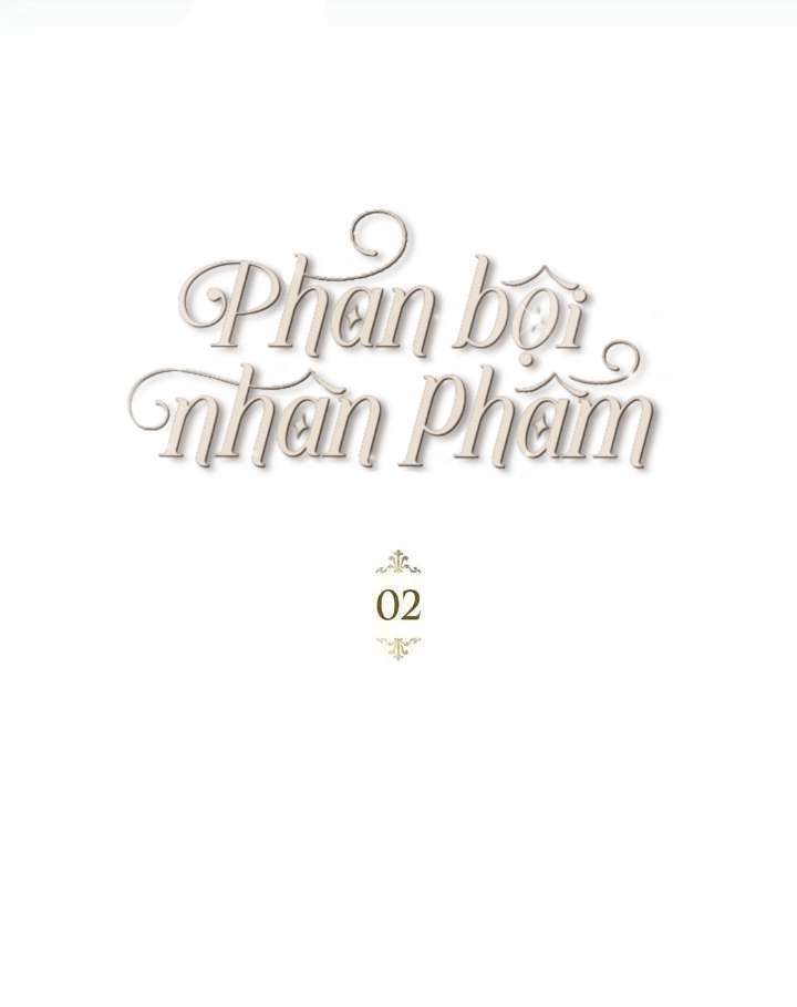 Phản Bội Nhân Phẩm Chapter 2 - Trang 2