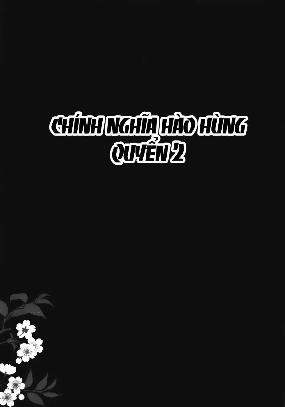 Chính Nghĩa Hào Hùng Chapter 6 - Trang 2