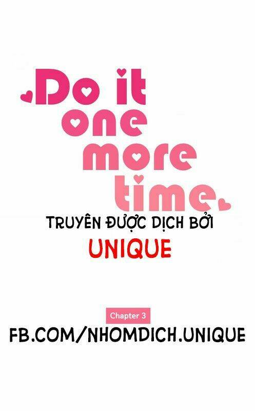 Do It One More Time- Yêu Lại Từ Đầu Chapter 3 - Trang 2