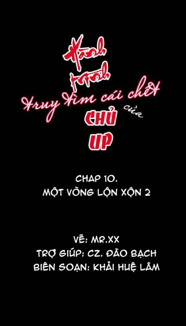 Hành Trình Truy Tìm Cái Chết Của Up Chủ Chapter 10 - Trang 2