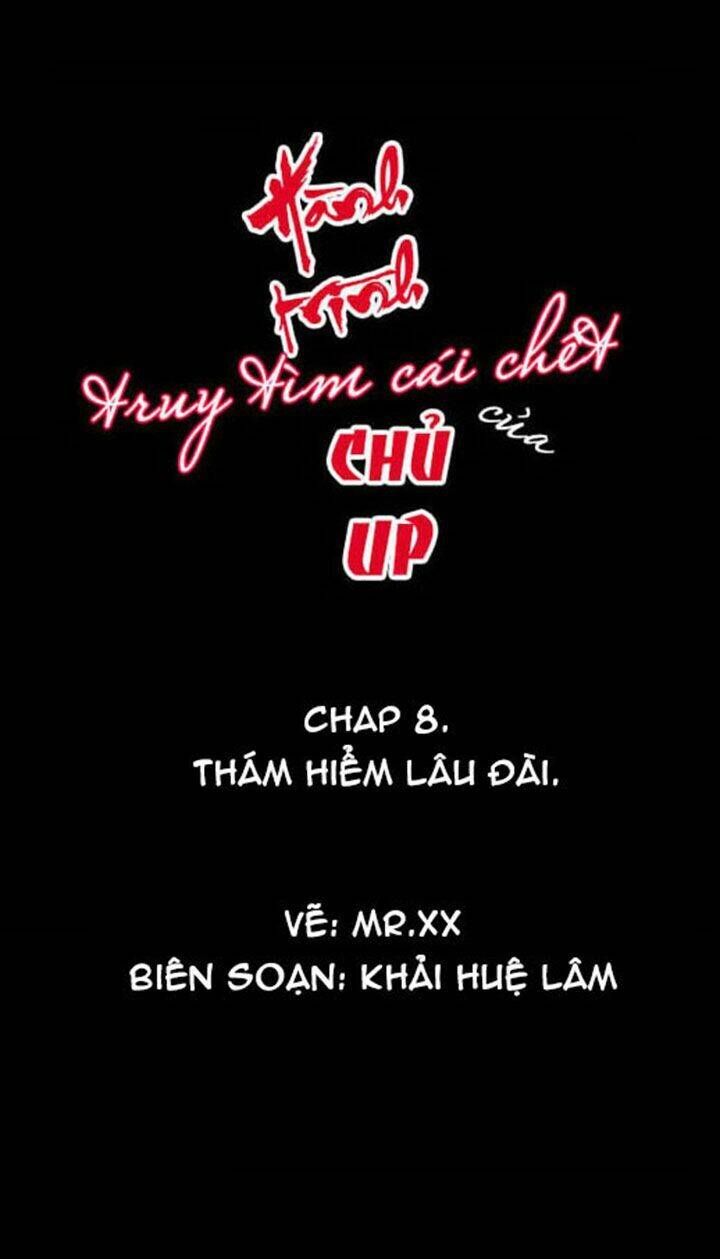 Hành Trình Truy Tìm Cái Chết Của Up Chủ Chapter 8 - Trang 2