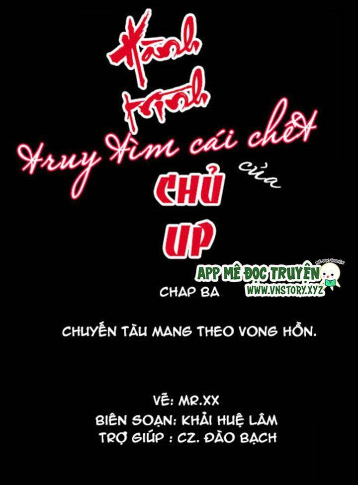 Hành Trình Truy Tìm Cái Chết Của Up Chủ Chapter 3 - Trang 2