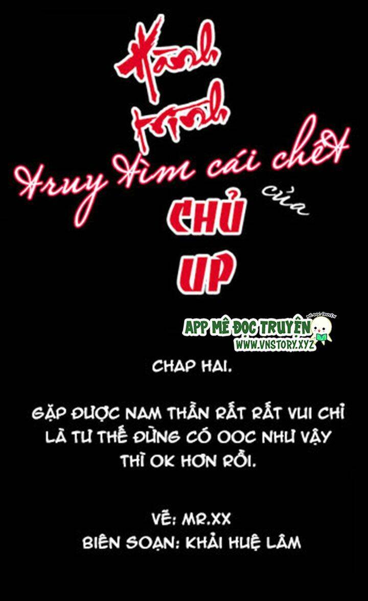 Hành Trình Truy Tìm Cái Chết Của Up Chủ Chapter 2 - Trang 2