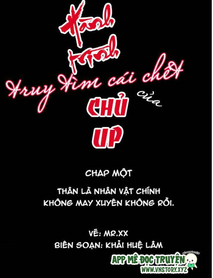 Hành Trình Truy Tìm Cái Chết Của Up Chủ Chapter 1 - Trang 2