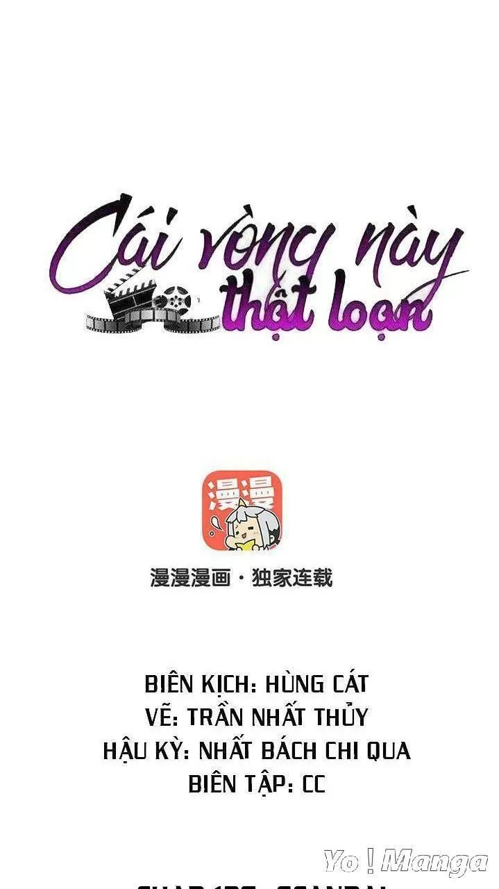 Cái Vòng Này Thật Loạn Chapter 136 - Trang 2