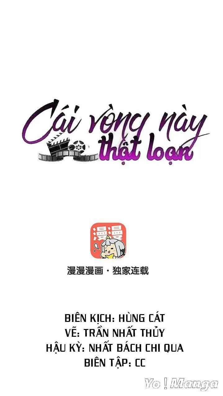 Cái Vòng Này Thật Loạn Chapter 134 - Trang 2