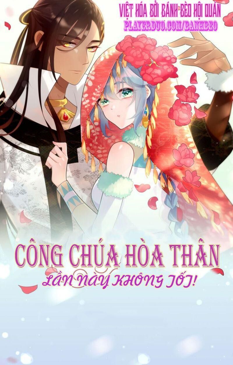 Công Chúa Hòa Thân Lần Này Không Tốt Chapter 14 - Trang 2