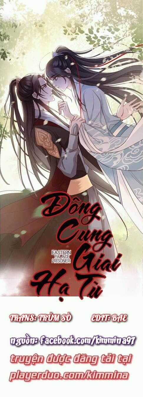 Đông Cung Giai Hạ Tù Chapter 5 - Trang 2