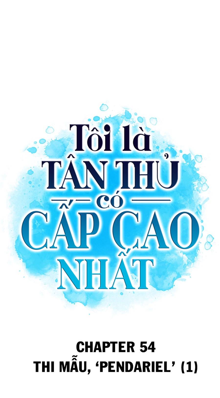 Tôi Là Tân Thủ Có Cấp Cao Nhất Chapter 54 - Trang 2