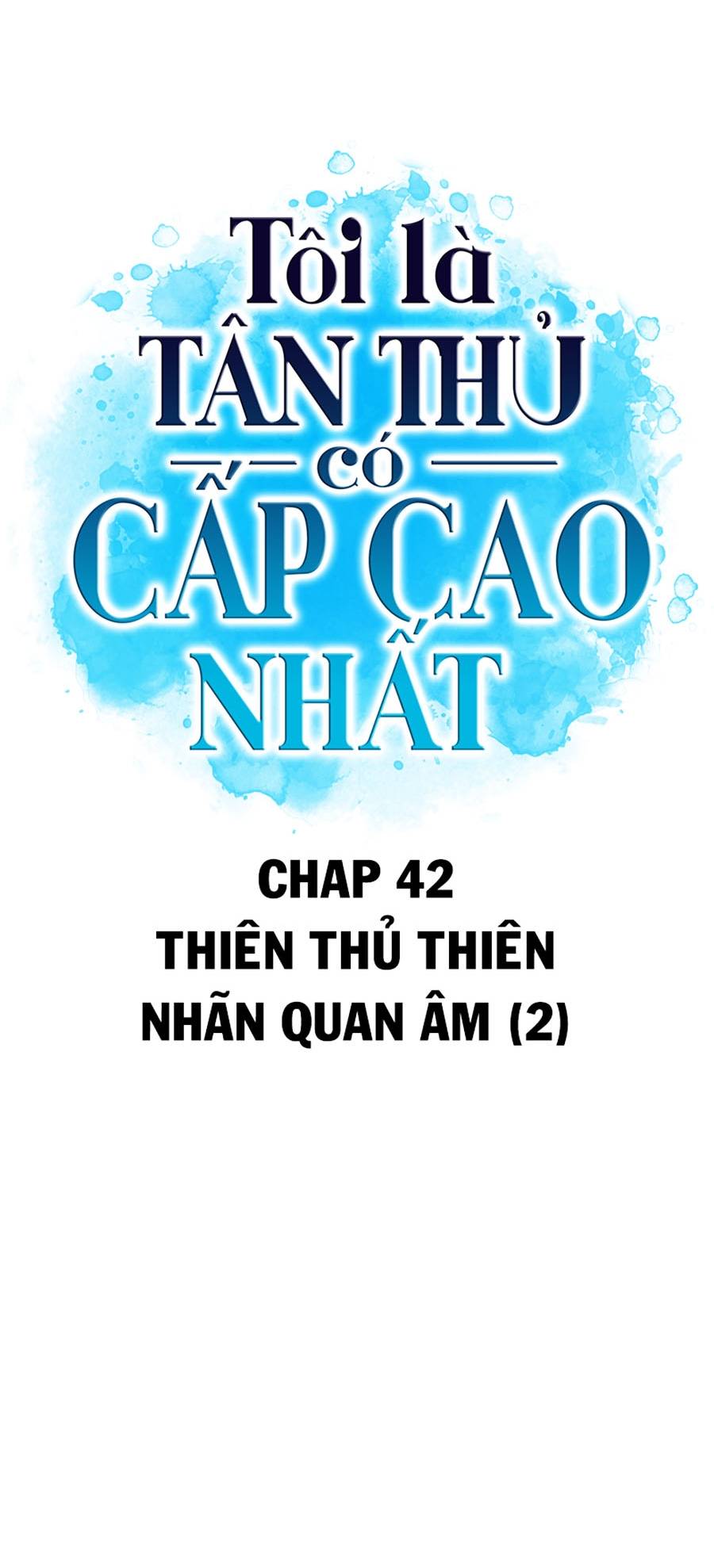 Tôi Là Tân Thủ Có Cấp Cao Nhất Chapter 42 - Trang 2