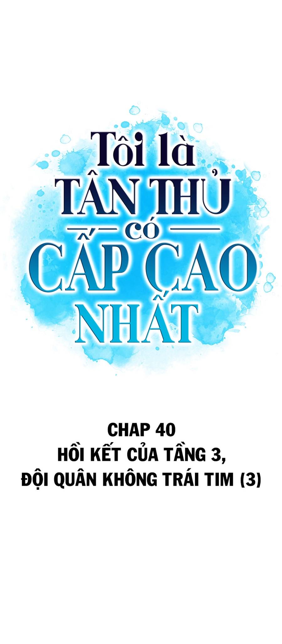 Tôi Là Tân Thủ Có Cấp Cao Nhất Chapter 40 - Trang 2