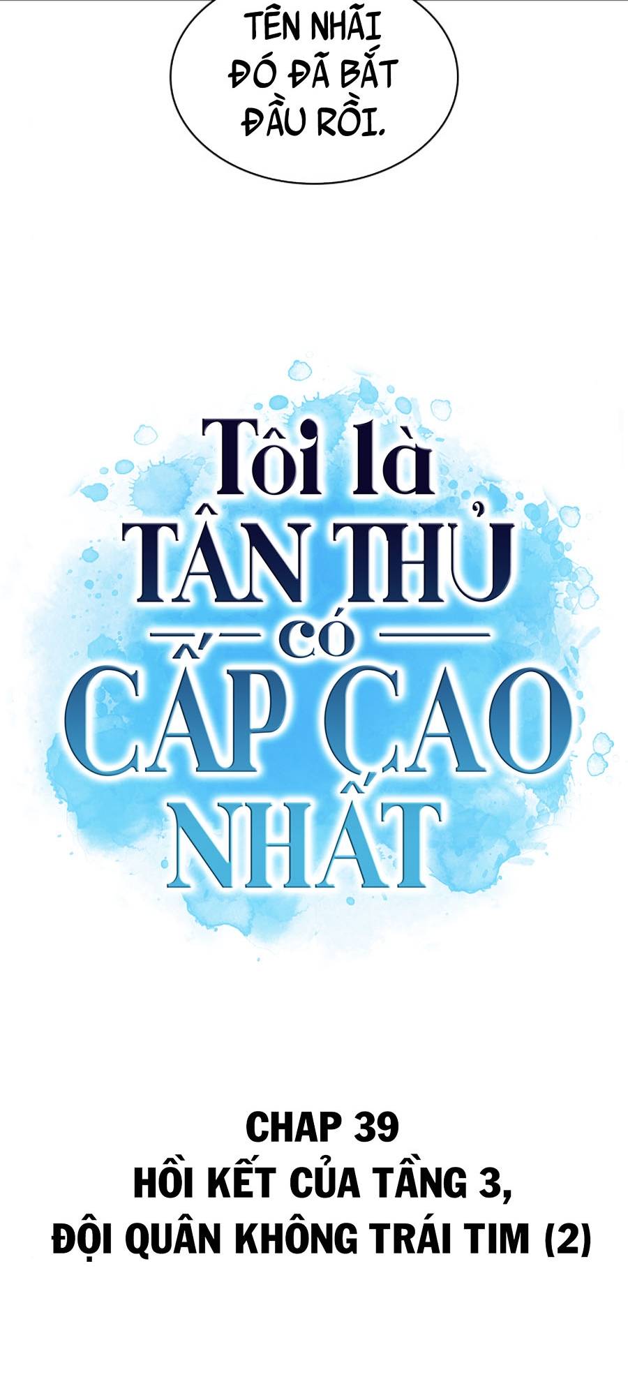 Tôi Là Tân Thủ Có Cấp Cao Nhất Chapter 39 - Trang 2