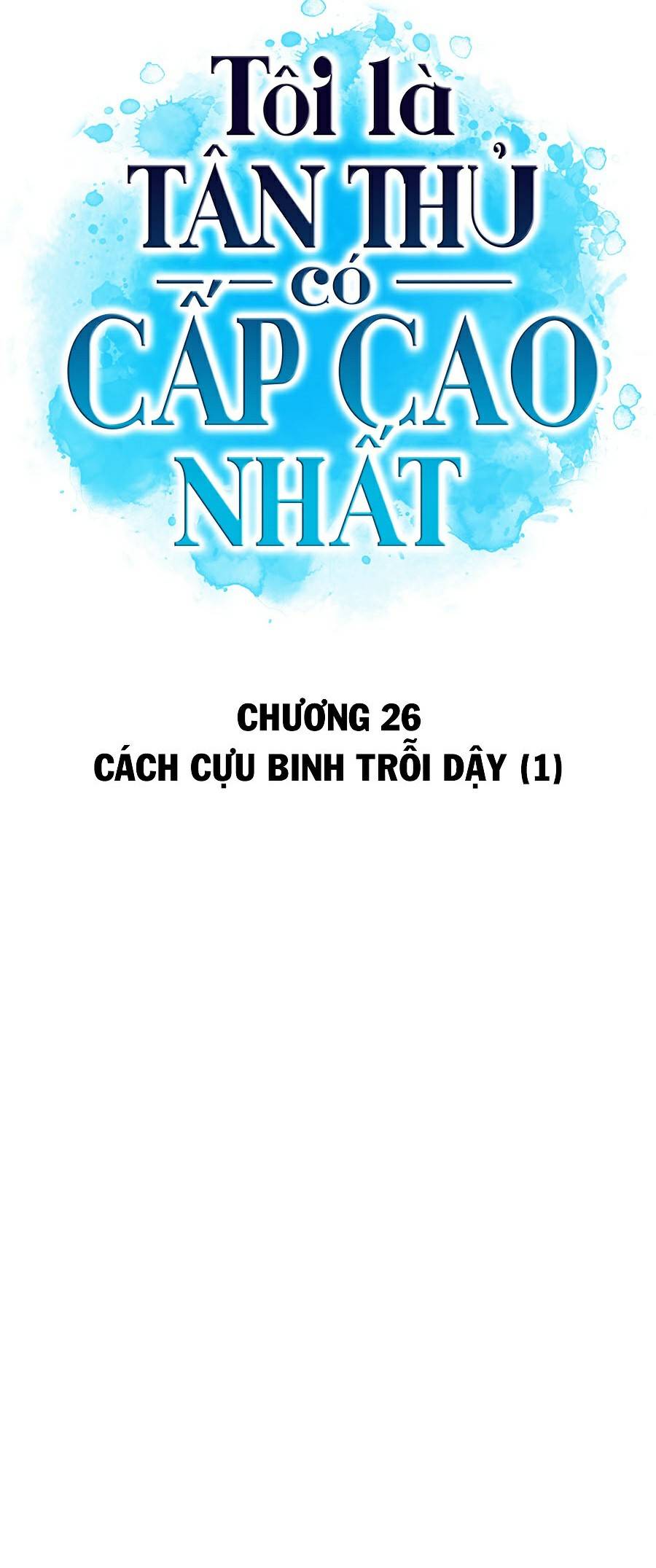 Tôi Là Tân Thủ Có Cấp Cao Nhất Chapter 26 - Trang 2