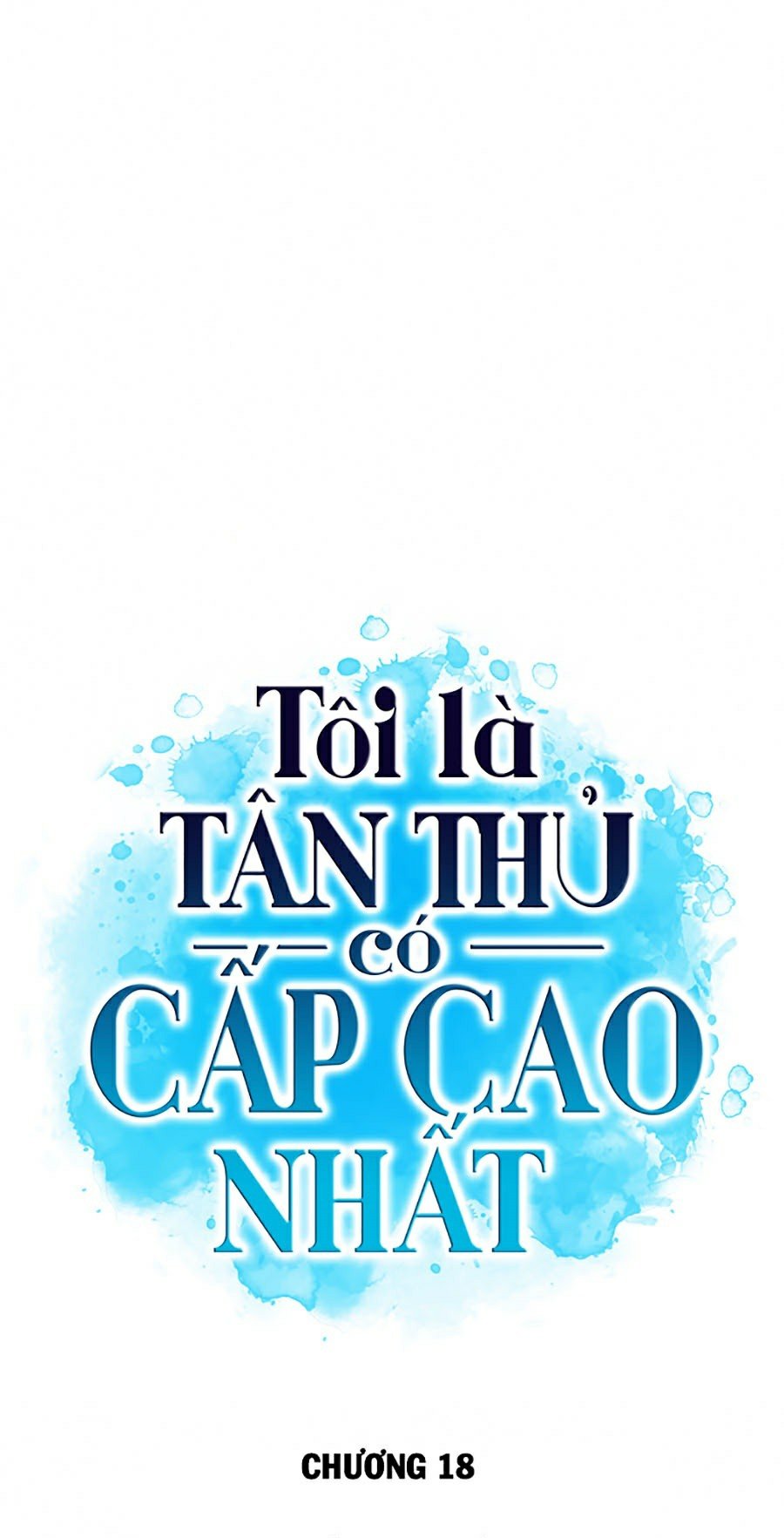 Tôi Là Tân Thủ Có Cấp Cao Nhất Chapter 18 - Trang 2