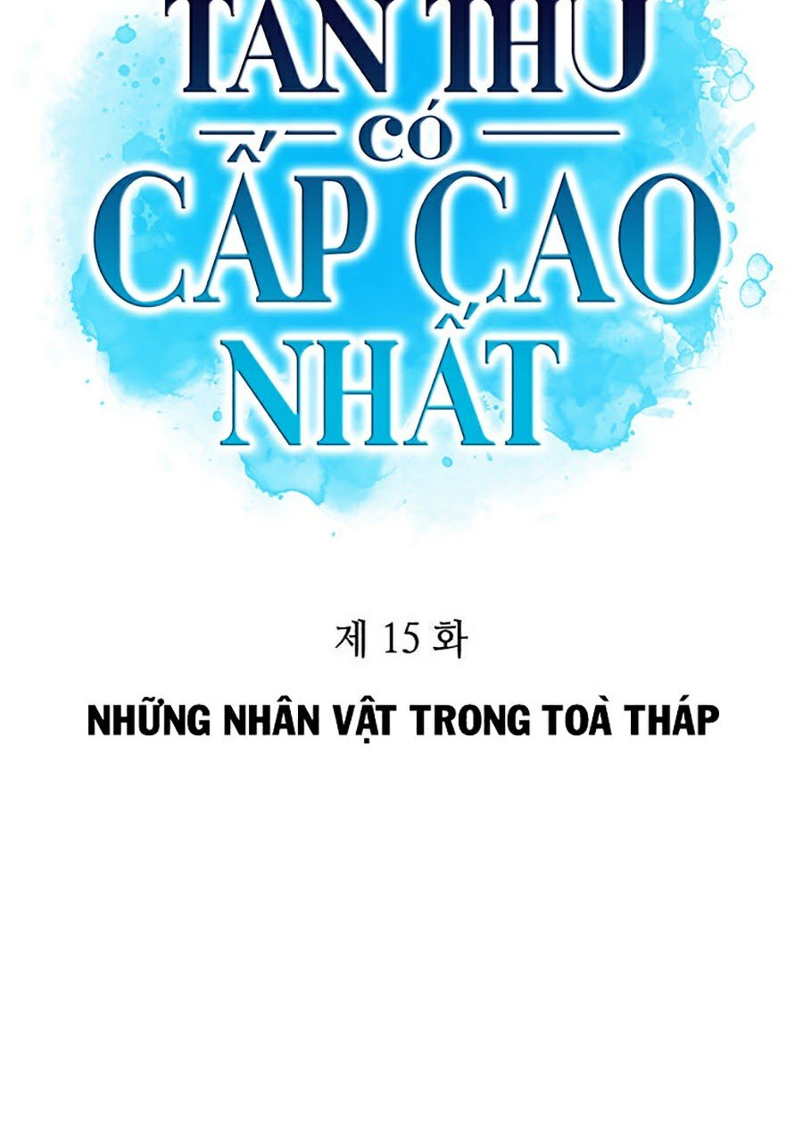 Tôi Là Tân Thủ Có Cấp Cao Nhất Chapter 15 - Trang 2