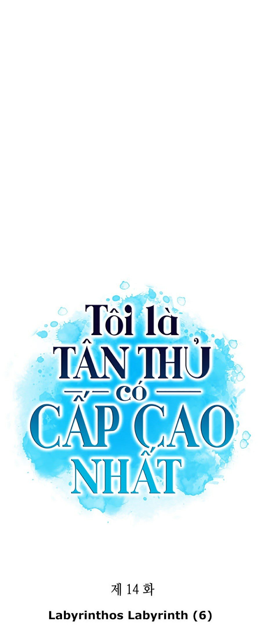 Tôi Là Tân Thủ Có Cấp Cao Nhất Chapter 14 - Trang 2